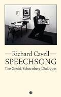Speechsong: The Gould/Schoenberg Dialogues