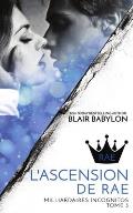 Milliardaires Incognitos 3: L'ascension de Rae, Tome 3