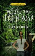 The Secret of the Hidden Road: An Amanda & Emily Mystery