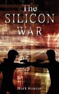 The Silicon War