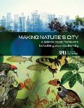 Making Nature's City: A science-based framework for building urban biodiversity