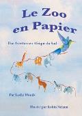 Le Zoo en Papier: Une Aventure en Afrique du Sud: French classroom version