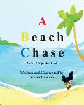 A Beach Chase: An A - Z Alphabet book
