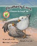 Brotherly Love: A Seemore the Seagull Tale