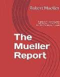 Mueller Report: On The Investigation Into Russian Interference In The 2016 Presidential Election