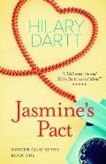 Jasmine's Pact: Book One in The Garden Club Series