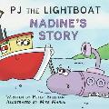 PJ the Lightboat: Nadine's Story