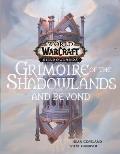 World of Warcraft Grimoire of the Shadowlands & Beyond