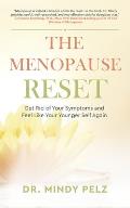 Menopause Reset Get Rid of Your Symptoms & Feel Like Your Younger Self Again