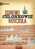 Zdrowi czlonkowie kościola? (What is a Healthy Church Member?) (Polish)