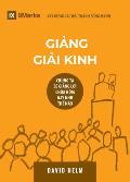 Giảng Giải Kinh (Expositional Preaching) (Vietnamese): How We Speak God's Word Today