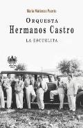 Orquesta Hermanos Castro: La escuelita