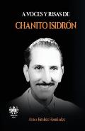A voces y risas de Chanito Isidr?n