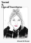 Noemi & Lips of Sweetness