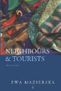 Neighbours & Tourists: Short stories