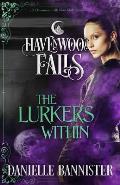 The Lurkers Within: (A Havenwood Falls Novella)