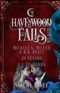 Havenwood Falls Sin & Silk Volume Three: A Havenwood Falls Sin & Silk Collection