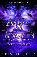 Age of Angels Part I: Awakened