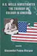 H. G. Wells Investigates the Tragedy of Colour in America