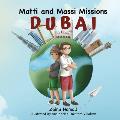 Matti and Massi Missions Dubai