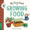 My First Book of Growing Food: Create Nature Lovers with This Earth-Friendly Book for Babies and Toddlers.