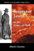 Inspector Javert: at the Gates of Hell