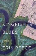 Kingfisher Blues: Poems