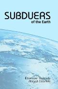 Subduers of the Earth