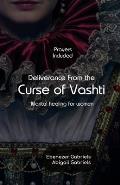 Deliverance from the Curse of Vashti
