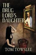 Drug Lords Daughter