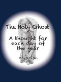 The Holy Ghost: A thought for each day of the year