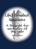 Life's Greatest Questions: A thought for each day of the year