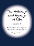 The Highways and Byways of Life - Volume 3: One hundred road signs to refresh and reinvigorate us