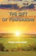 The Gift Of Tomorrow
