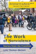 The Work of Nonviolence: Stories from the Frontline