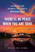 Therell Be Peace When You Are Done Actors & Fans Celebrate the Legacy of Supernatural