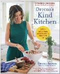 Dreenas Kind Kitchen 100 Whole Foods Vegan Recipes to Enjoy Every Day