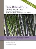 Safe Behind Bars: Communication, Control, and De-escalation of Mentally Ill & Aggressive Inmates: A Comprehensive Guidebook for Correcti