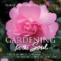 Gardening for the Soul: A Compilation of the Greatest Thoughts and Poetic Sayings On Gardens and Gardening