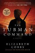 Tubman Command A Novel