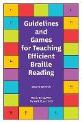 Guidelines and Games for Teaching Efficient Braille Reading