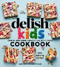 Delish Kids Super Awesome Crazy Fun Best Ever Cookbook 100+ Amazing Recipes