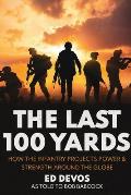 The Last 100 Yards: How the Infantry Projects Power & Strength Around the Globe