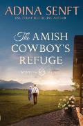 The Amish Cowboy's Refuge: Montana Millers 7