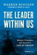 The Leader Within Us: Mindset, Principles, and Tools for a Life by Design