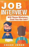 Job Interview: Will These Mistakes Cost You The Job?