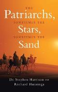 The Patriarchs: Sometimes the Stars, Sometimes the Sand