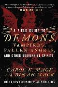 Field Guide to Demons Vampires Fallen Angels & Other Subversive Spirits