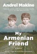 Armenian Friend A Novel