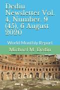 Dediu Newsletter Vol. 4, Number. 9 (45), 6 August 2020: World Monthly Report